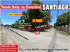 Vendo Solar 1,239 Mts.2en Guayabal, SANTIAGO, AV. RAMON MARIANO GRULLON, PROX. A PLAZA MAYITEX, a pocos minutos del AEROPUERTO CIB , RD$ 10,000,000.00